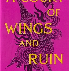 A Court of Wings and Ruin (A Court of Thorns and Roses Book 3)