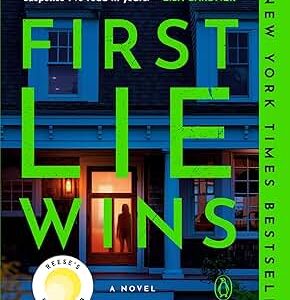 First Lie Wins: Reese's Book Club: A Novel