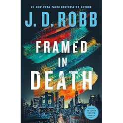 Framed in Death (In Death, 61)