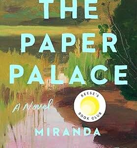 The Paper Palace (Reese's Book Club): A Novel