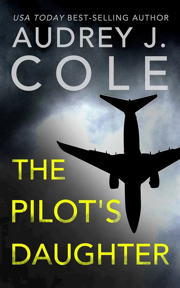 The Pilot's Daughter: A thriller